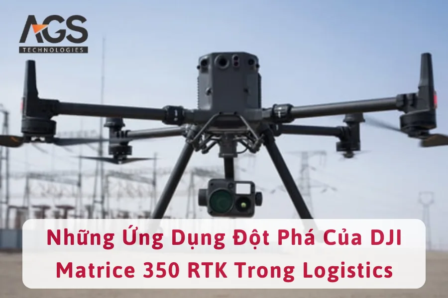 Những Ứng Dụng Đột Phá Của DJI Matrice 350 RTK Trong Logistics