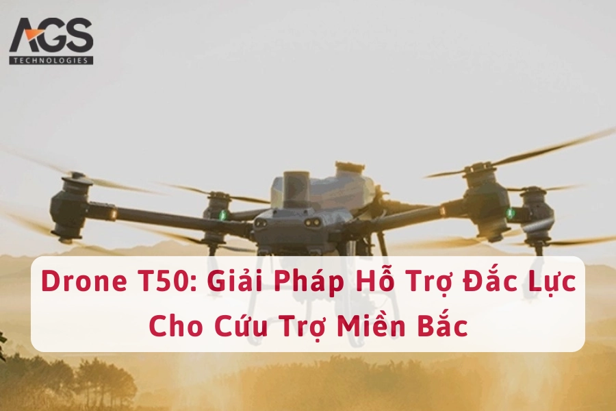 Drone T50: Giải Pháp Hỗ Trợ Đắc Lực Cho Cứu Trợ Miền Bắc