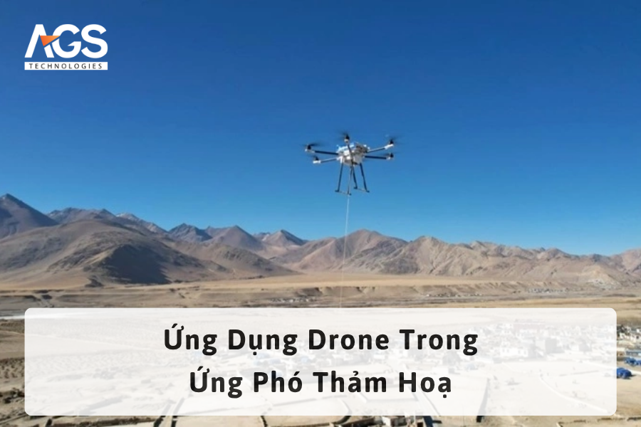 Ứng Dụng Drone Trong Ứng Phó Thảm Hoạ 