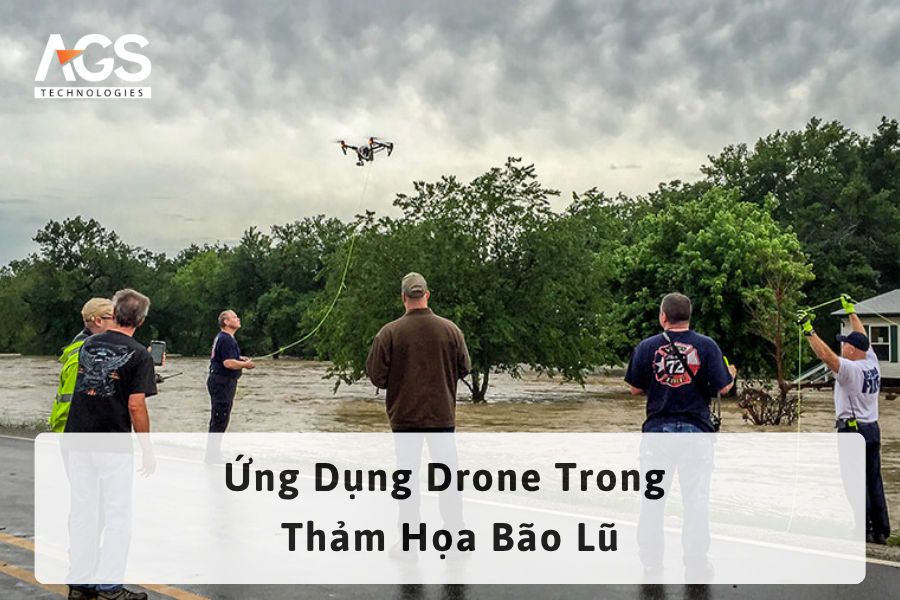 Ứng Dụng Drone Trong Thảm Họa Bão Lũ
