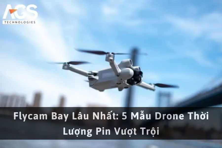 Flycam Bay Lâu Nhất: 5 Mẫu Drone Thời Lượng Pin Vượt Trội