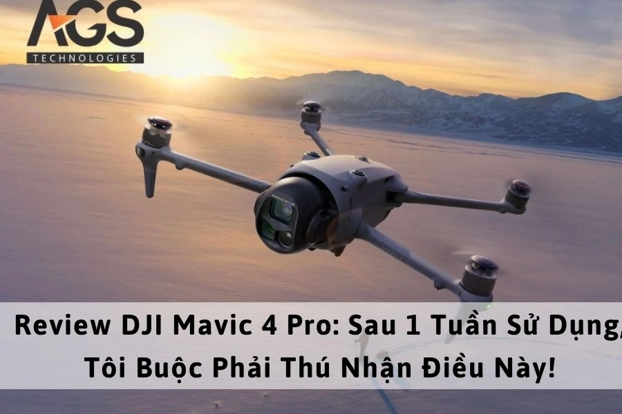 Review DJI Mavic 4 Pro: Sau 1 Tuần Sử Dụng, Tôi Buộc Phải Thú Nhận Điều Này!