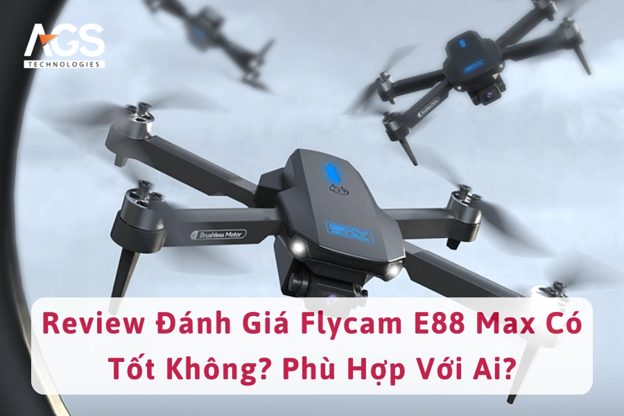 Review Đánh Giá Flycam E88 Max Có Tốt Không? Phù Hợp Với Ai?