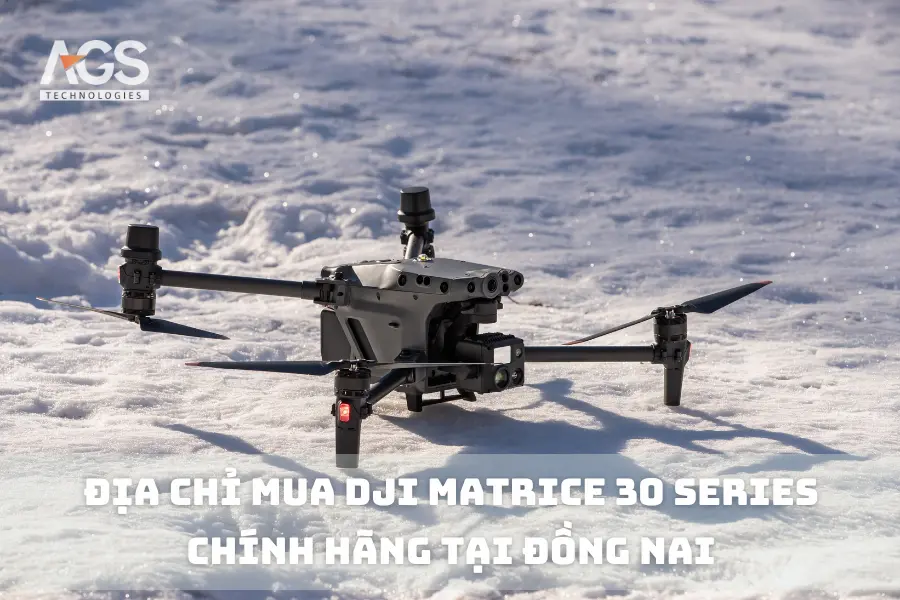Địa Chỉ Mua DJI Matrice 30 Series Chính Hãng Tại Đồng Nai