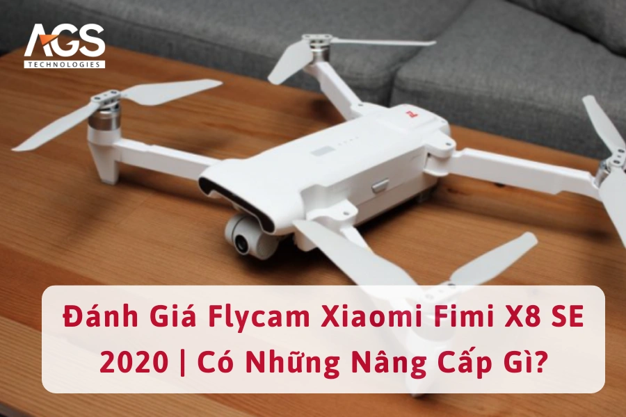 Đánh Giá Flycam Xiaomi Fimi X8 SE 2020 | Có Những Nâng Cấp Gì?