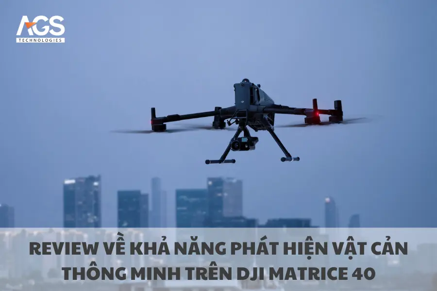 Review Về Khả Năng Phát Hiện Vật Cản Thông Minh Trên DJI Matrice 400