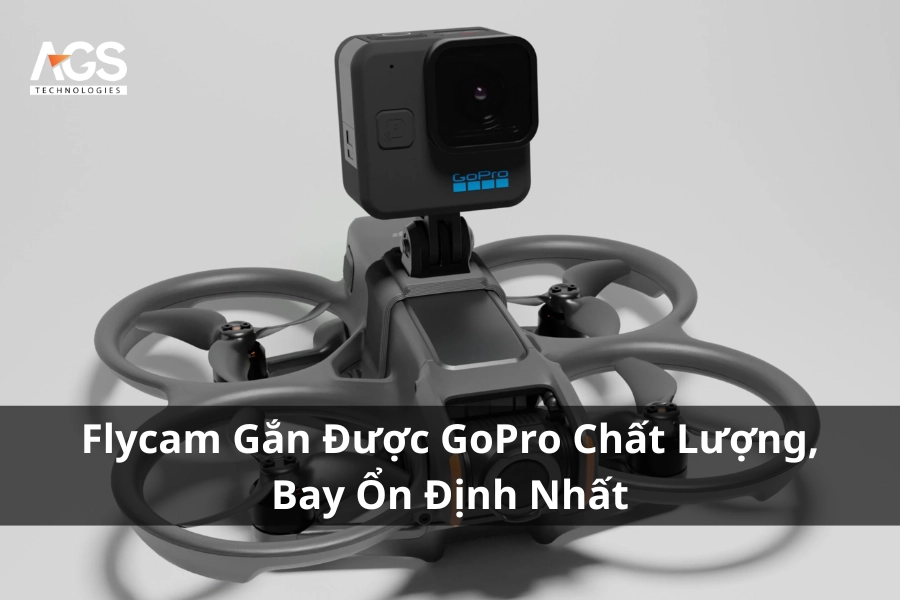 3 Flycam Gắn Được GoPro Chất Lượng, Bay Ổn Định Nhất