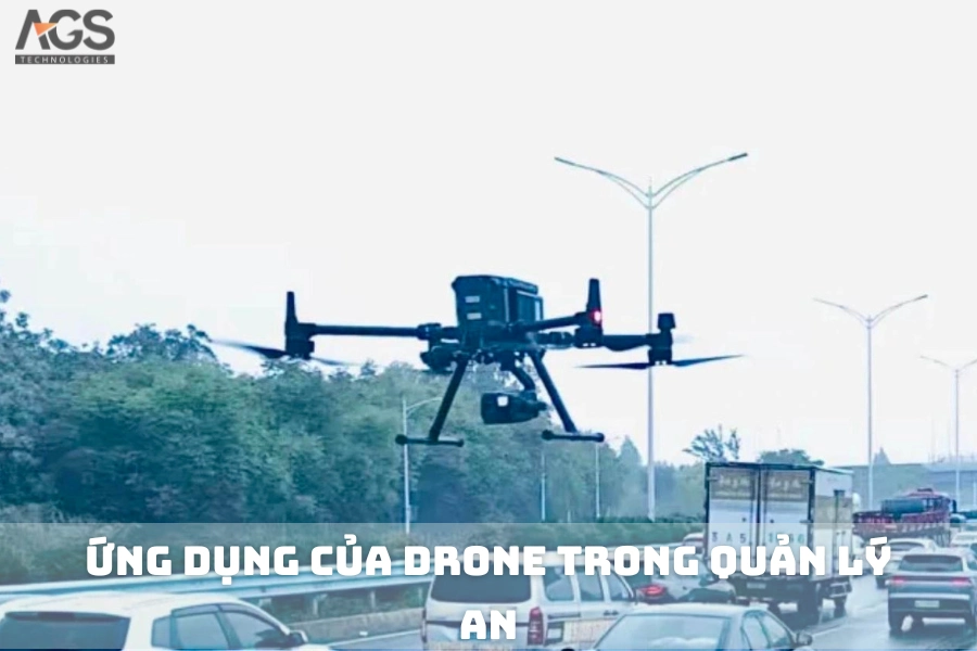 Ứng Dụng Của Drone Trong Quản Lý An Ninh, An Toàn Cộng Đồng