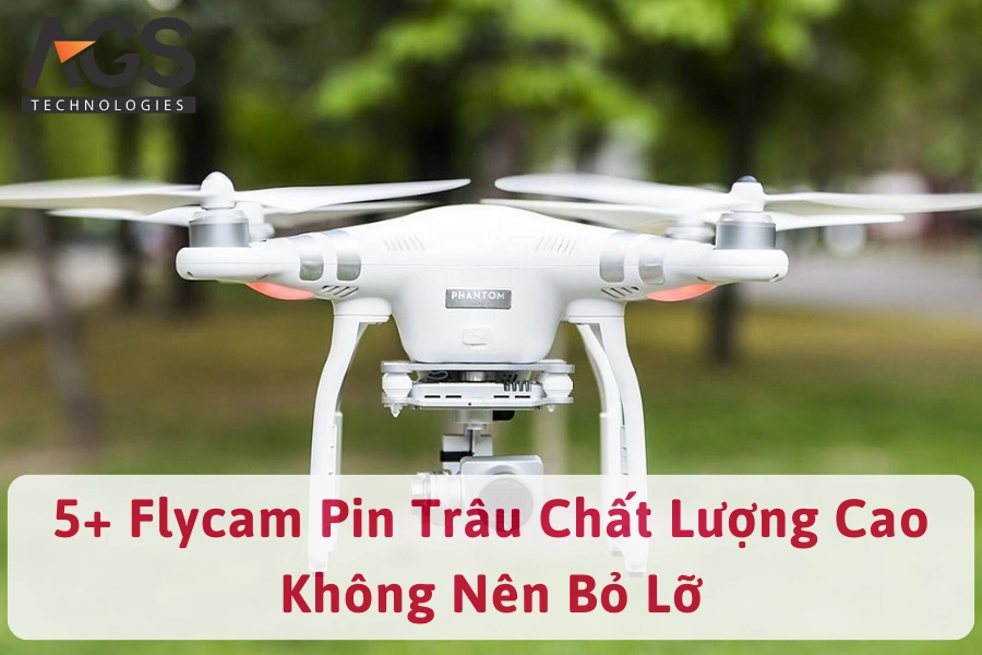 5+ Flycam Pin Trâu Giá Rẻ, Chất Lượng Cao Không Nên Bỏ Lỡ