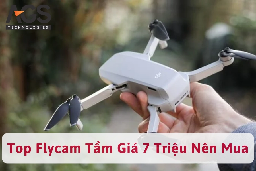 Tham Khảo Các Mẫu Flycam Tầm Giá 7 Triệu Nên Mua Nhất