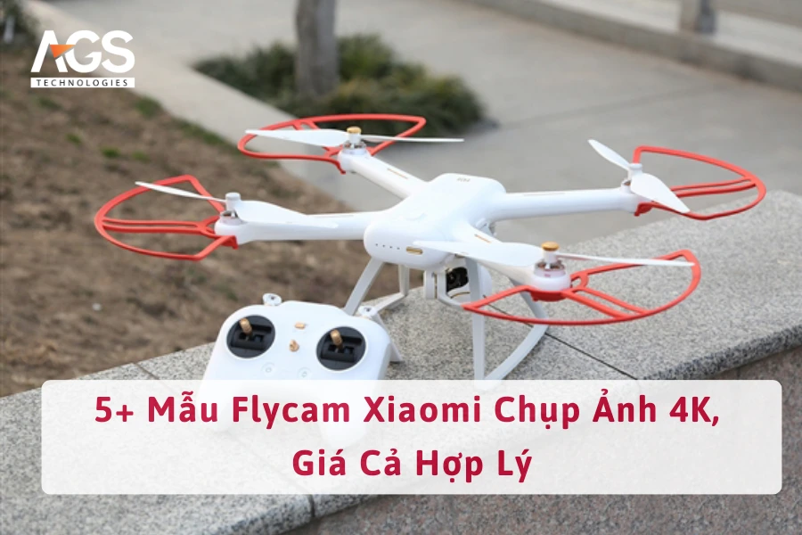 5+ Mẫu Flycam Xiaomi Chụp Ảnh 4K, Giá Cả Hợp Lý