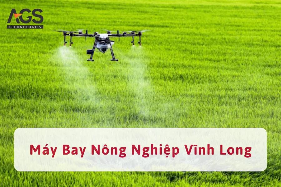 5 Địa Chỉ Mua Máy Bay Nông Nghiệp Vĩnh Long Giá Tốt, Uy Tín