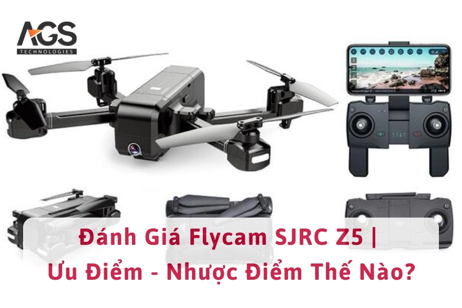 Đánh Giá Flycam SJRC Z5 | Ưu Điểm - Nhược Điểm Thế Nào?