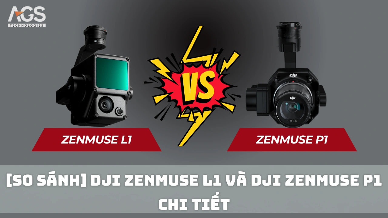 [So Sánh] DJI Zenmuse L1 Và DJI Zenmuse P1 Chi Tiết