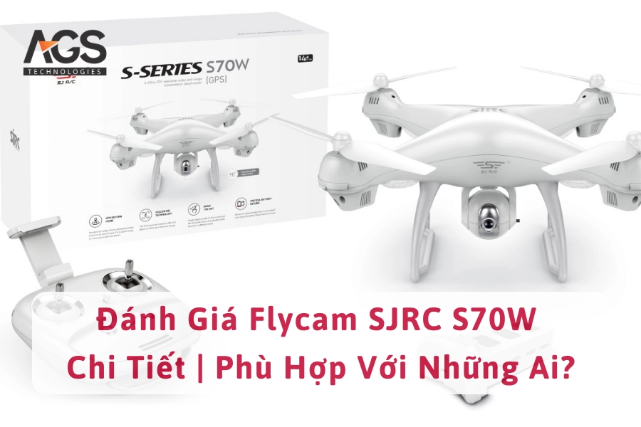 Đánh Giá Flycam SJRC S70W Chi Tiết | Phù Hợp Với Những Ai?