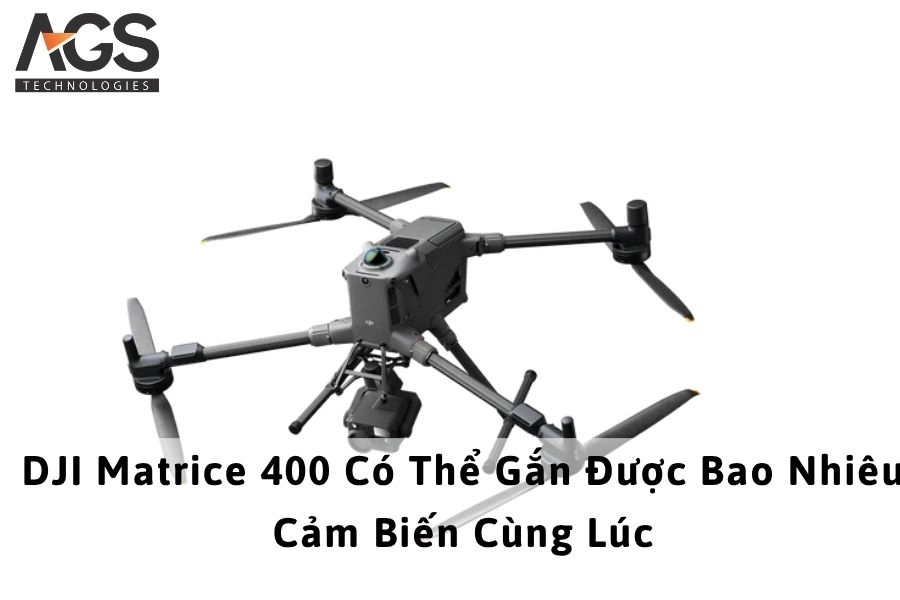 DJI Matrice 400 Có Thể Gắn Được Bao Nhiêu Cảm Biến Cùng Lúc