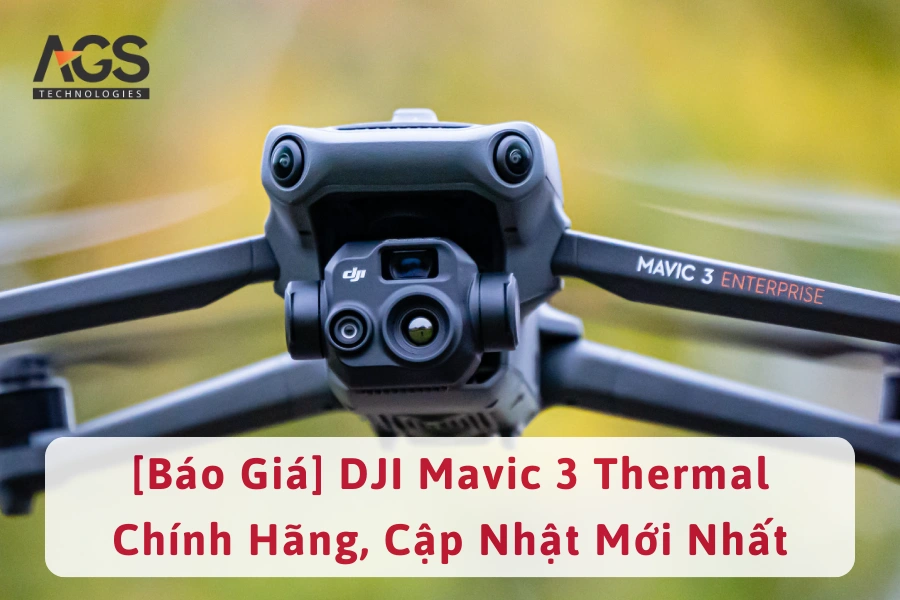 [Báo Giá] DJI Mavic 3 Thermal Chính Hãng, Cập Nhật Mới Nhất