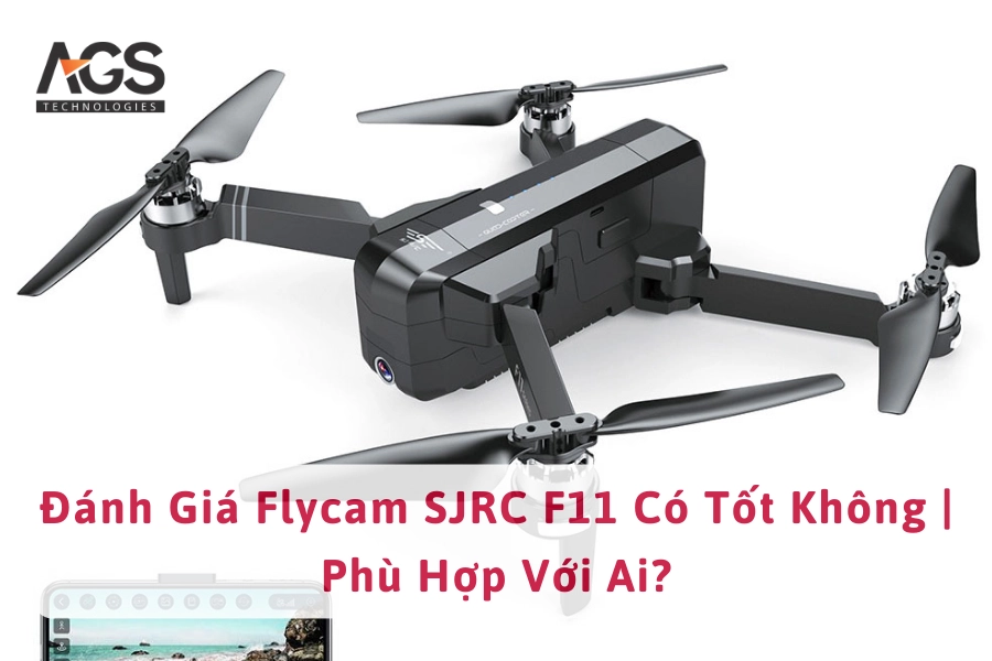 Đánh Giá Flycam SJRC F11 Có Tốt Không | Phù Hợp Với Ai?