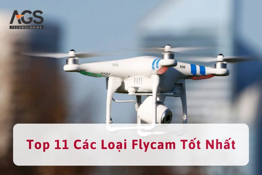 Top 9 Các Loại Flycam Tốt Nhất Hiện Nay