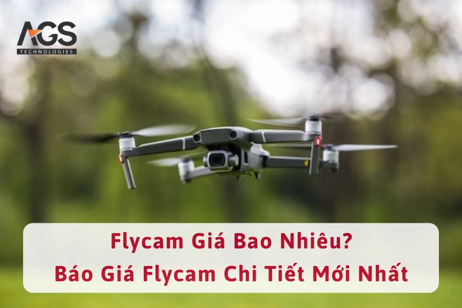 Flycam Giá Bao Nhiêu? Báo Giá Flycam Chi Tiết Mới Nhất 