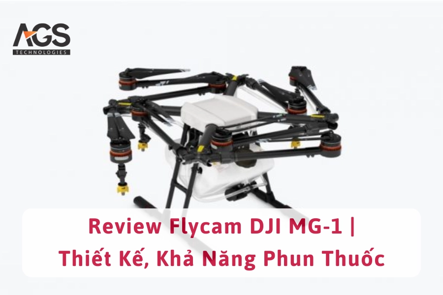 Review Flycam DJI MG-1 | Thiết Kế, Khả Năng Phun Thuốc