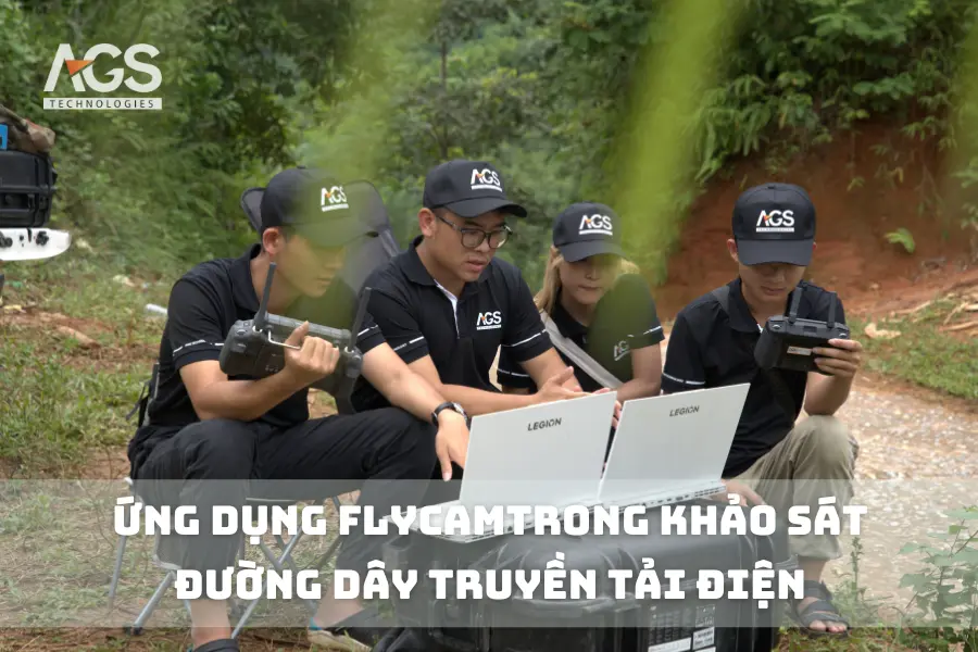 Ứng Dụng Flycam Trong Khảo Sát Đường Dây Truyền Tải Điện