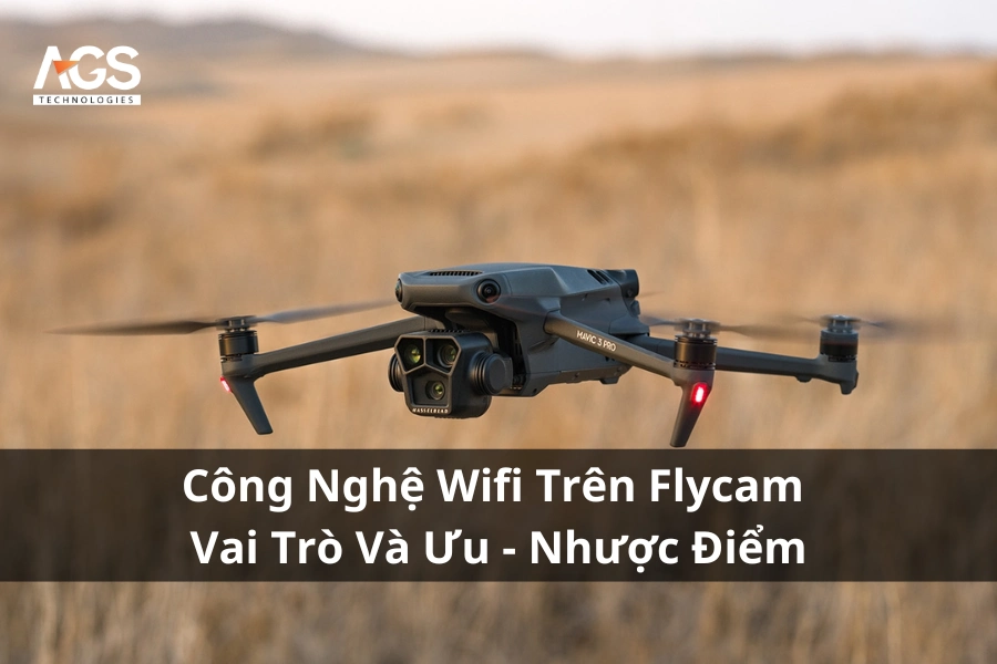 Công Nghệ Wifi Trên Flycam | Vai Trò Và Ưu - Nhược Điểm