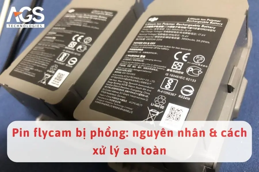 Pin flycam bị phồng: nguyên nhân & cách xử lý an toàn