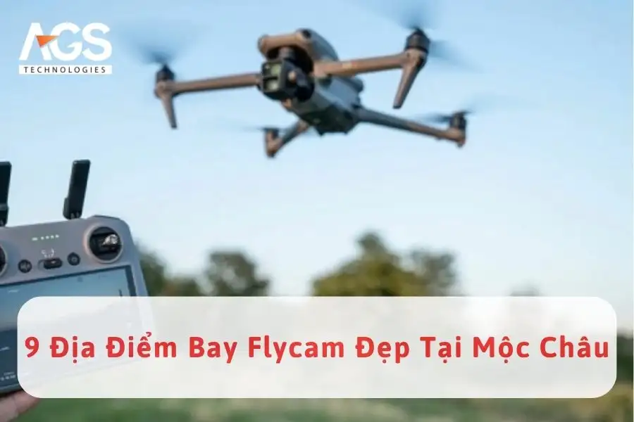 9 Địa Điểm Bay Flycam Đẹp Tại Mộc Châu