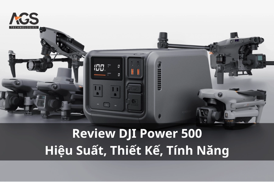 Review DJI Power 500 | Hiệu Suất, Thiết Kế, Tính Năng