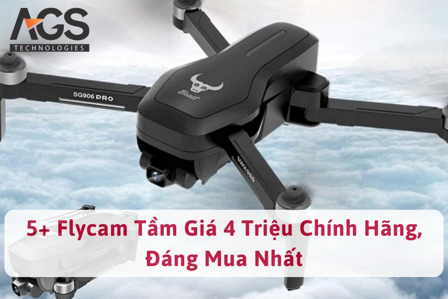 5+ Flycam Tầm Giá 4 Triệu Chính Hãng, Đáng Mua Nhất