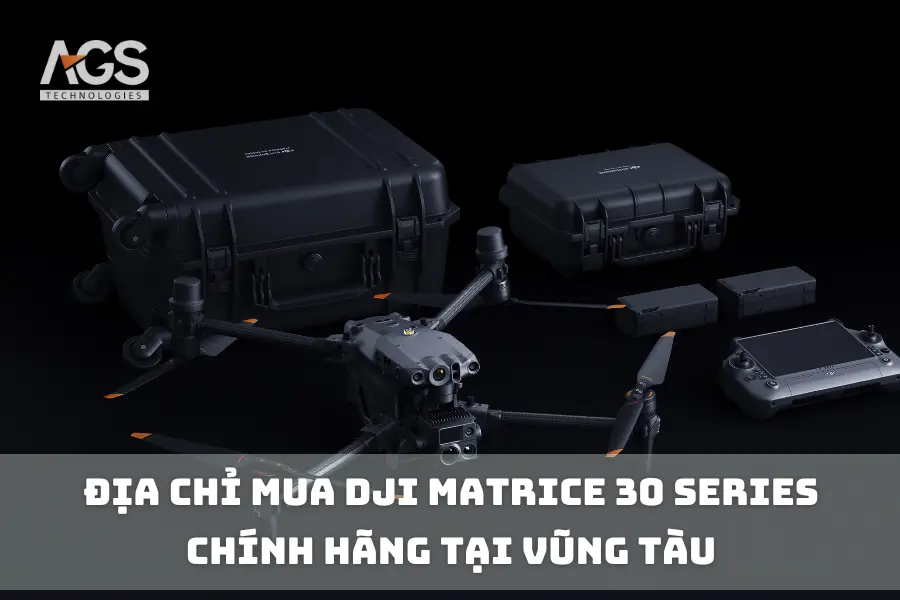 Địa Chỉ Mua DJI Matrice 30 Series Chính Hãng Tại Vũng Tàu