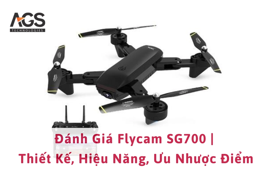 Đánh Giá Flycam SG700 | Thiết Kế, Hiệu Năng, Ưu Nhược Điểm