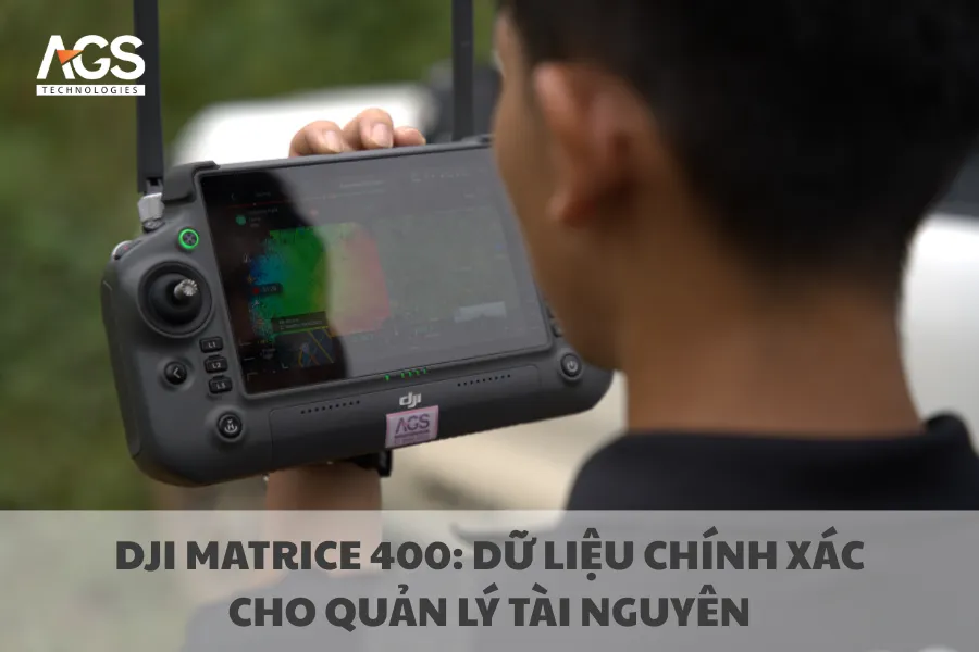 DJI Matrice 400: Dữ liệu Chính Xác Cho Quản Lý Tài Nguyên