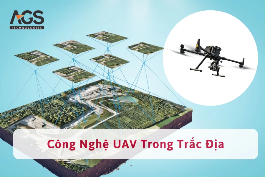 Công Nghệ UAV Trong Trắc Địa Được Ứng Dụng Như Thế Nào?