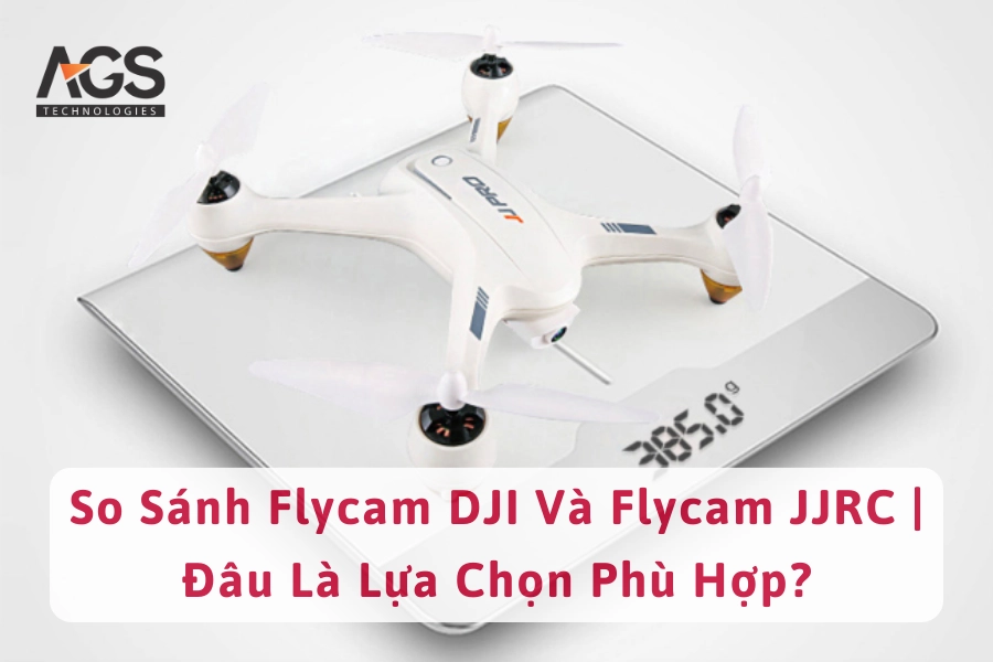 So Sánh Flycam DJI Và Flycam JJRC | Đâu Là Lựa Chọn Phù Hợp?