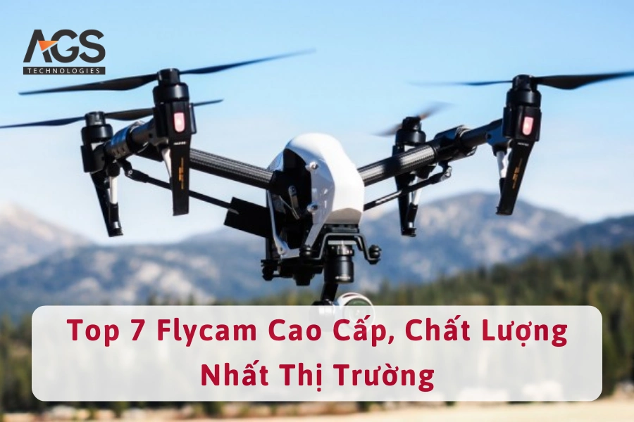 Top 7 Flycam Cao Cấp, Chất Lượng Nhất Thị Trường