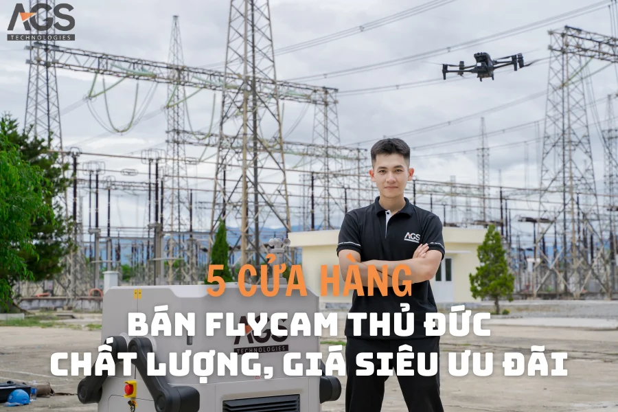 5 Cửa Hàng Bán Flycam Thủ Đức Chất Lượng, Giá Siêu Ưu Đãi