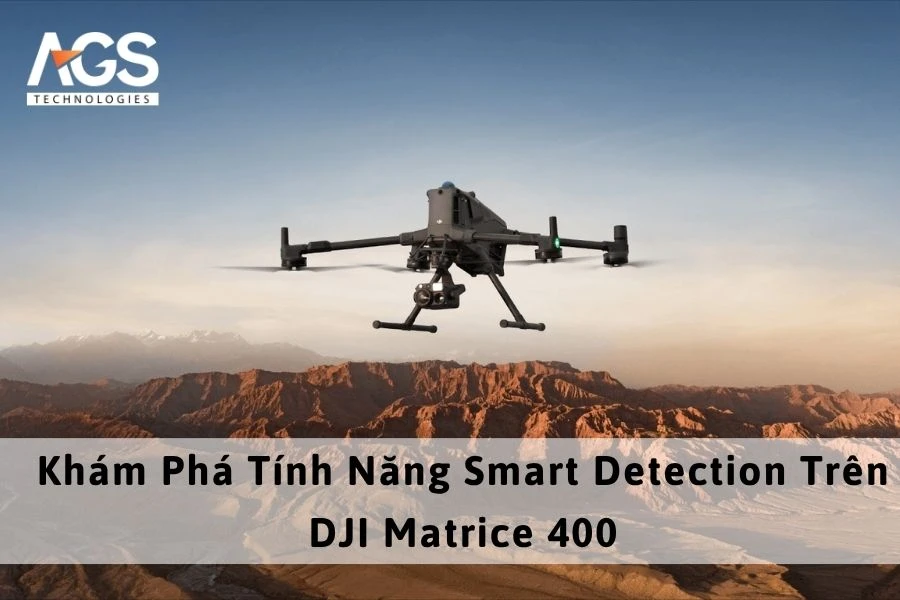 Khám Phá Tính Năng Smart Detection Trên DJI Matrice 400
