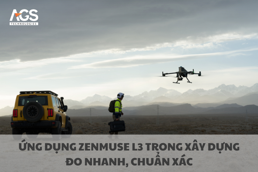 Ứng Dụng Zenmuse L3 Trong Xây Dựng: Đo Nhanh, Chuẩn Xác