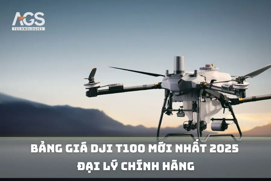 Bảng Giá DJI T100 Mới Nhất 2025 | Đại Lý Chính Hãng
