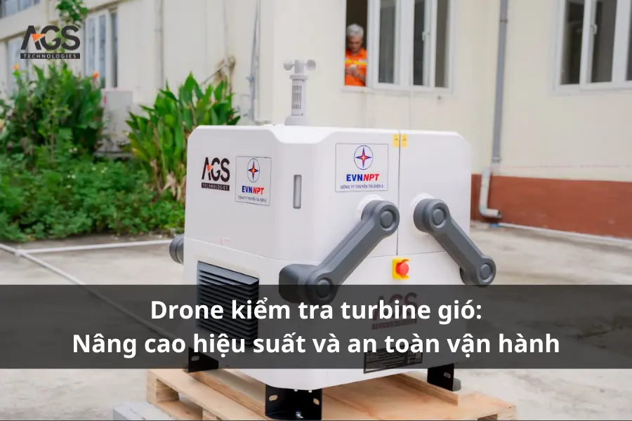 Drone kiểm tra turbine gió: Nâng cao hiệu suất và an toàn vận hành