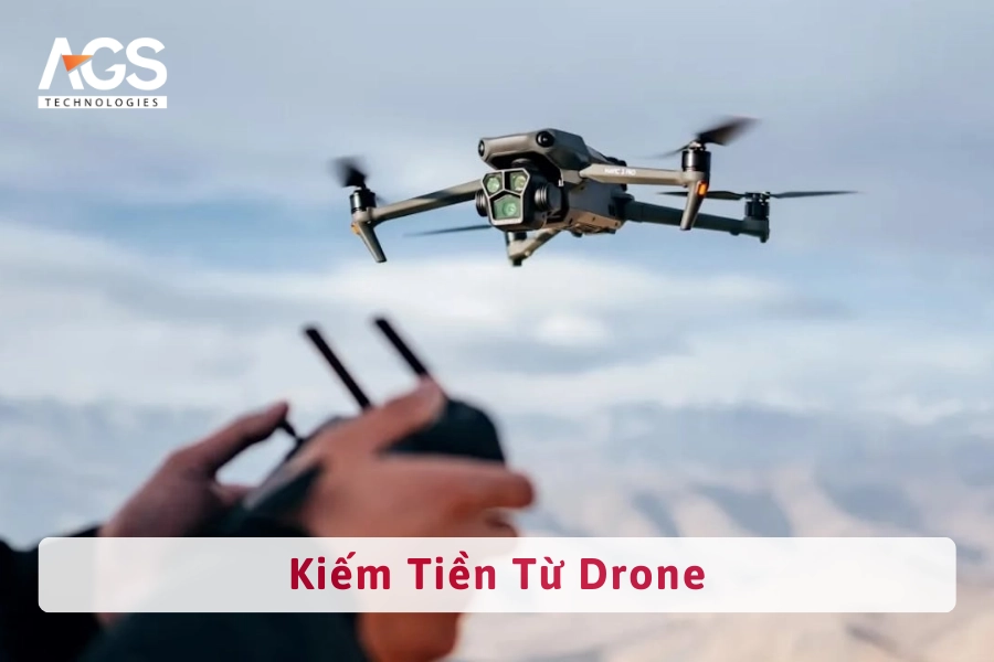 Bí Quyết Kiếm Tiền Từ Drone | Cơ Hội Nghề Nghiệp Hấp Dẫn