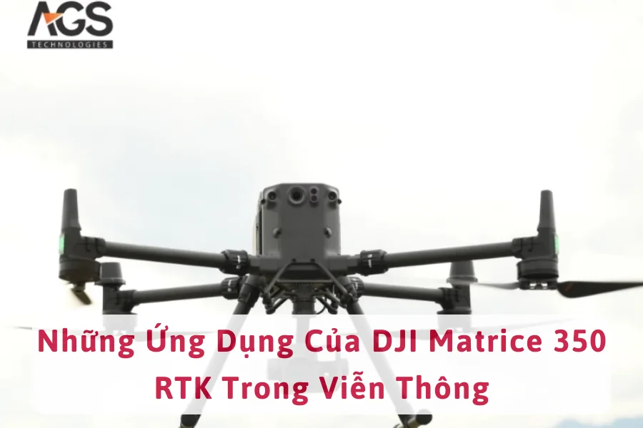 Những Ứng Dụng Của DJI Matrice 350 RTK Trong Viễn Thông