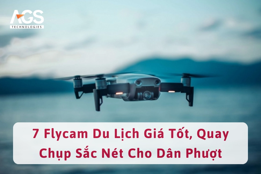 7 Flycam Du Lịch Giá Tốt, Quay Chụp Sắc Nét Cho Dân Phượt