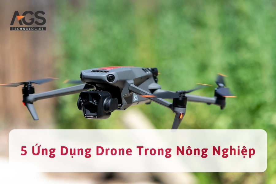 Tìm Hiểu 5 Ứng Dụng Drone Trong Nông Nghiệp Hiện Đại